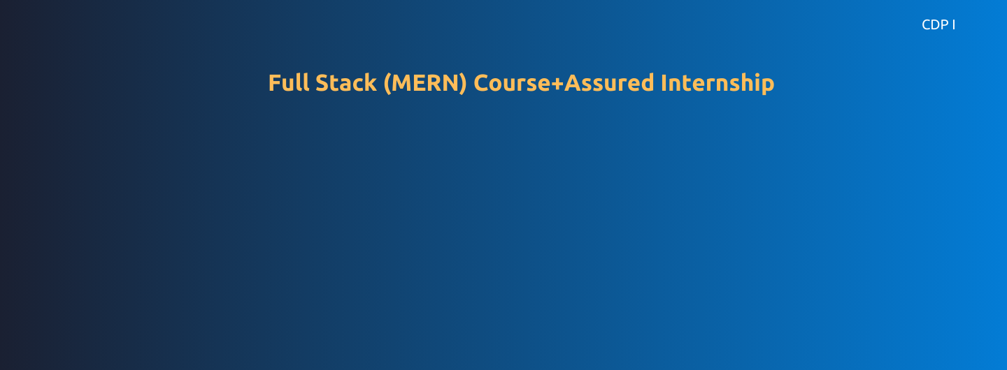 Full Stack(MERN) +Assured Internship